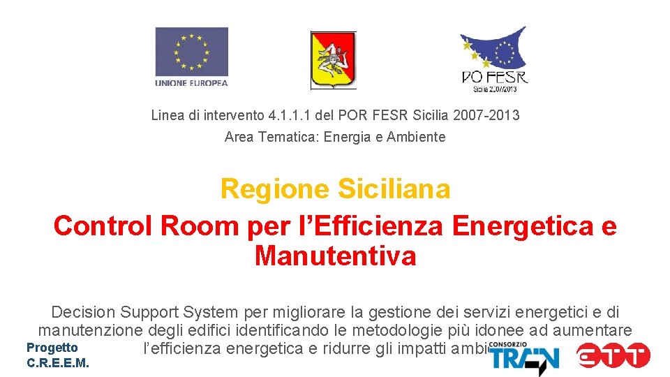 Linea di intervento 4. 1. 1. 1 del POR FESR Sicilia 2007 -2013 Area