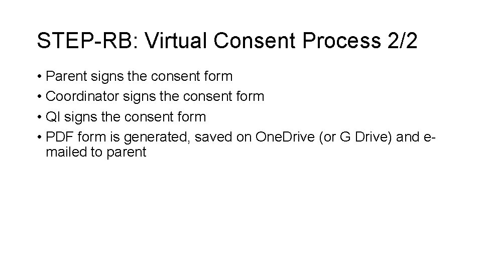 STEPRB Virtual Consent Virtual consent process was aligned