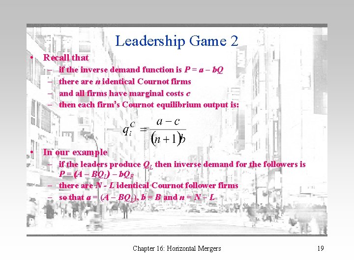 Leadership Game 2 • Recall that – – if the inverse demand function is