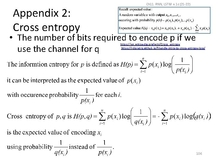 Appendix 2: Cross entropy Ch 11. RNN, LSTM v. 1 c (21 -22) •