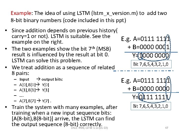 Example: The idea of using LSTM (lstm_x_version. m) to add two 8 -bit binary