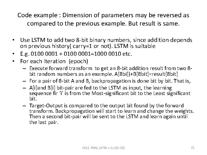 Code example : Dimension of parameters may be reversed as compared to the previous