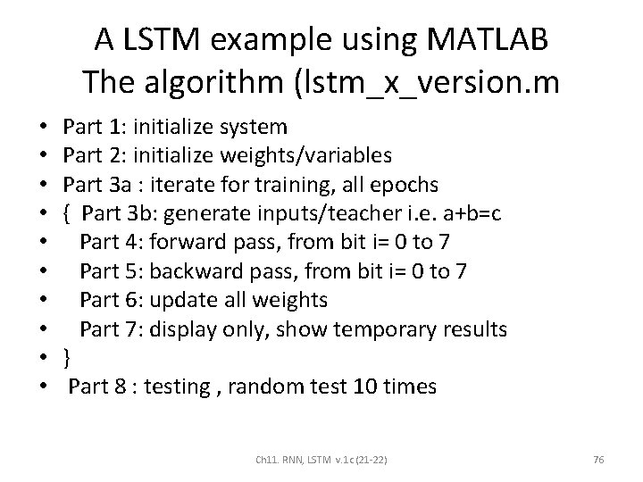 A LSTM example using MATLAB The algorithm (lstm_x_version. m • • • Part 1:
