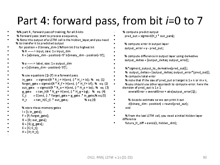 Part 4: forward pass, from bit i=0 to 7 • • • • •