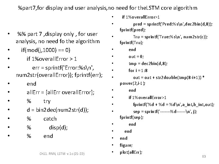 %part 7, for display and user analysis, no need for the. LSTM core algorithm