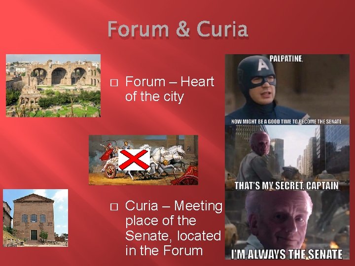 Forum & Curia � Forum – Heart of the city � Curia – Meeting