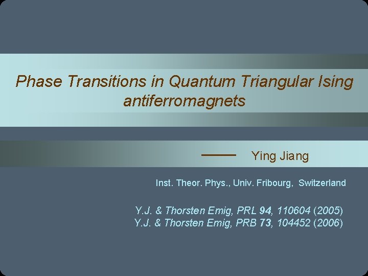 Phase Transitions in Quantum Triangular Ising antiferromagnets Ying