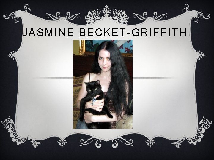 JASMINE BECKET-GRIFFITH 