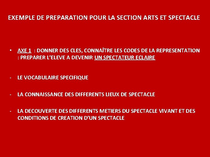 EXEMPLE DE PREPARATION POUR LA SECTION ARTS ET SPECTACLE • AXE 1 : DONNER