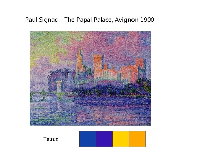 Paul Signac – The Papal Palace, Avignon 1900 Tetrad Paul Signac – The Papal Palace, Avignon 1900 Tetrad