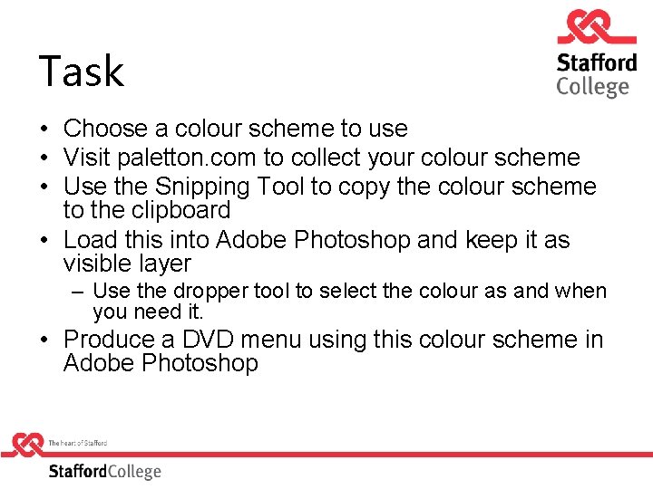 Task • Choose a colour scheme to use • Visit paletton. com to collect Task • Choose a colour scheme to use • Visit paletton. com to collect
