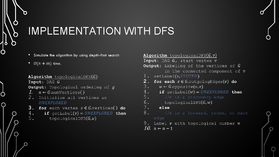 IMPLEMENTATION WITH DFS • • 