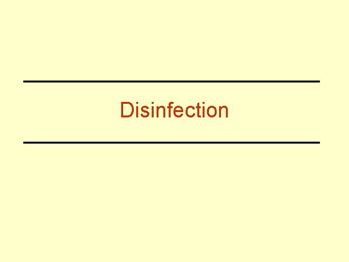 Disinfection 