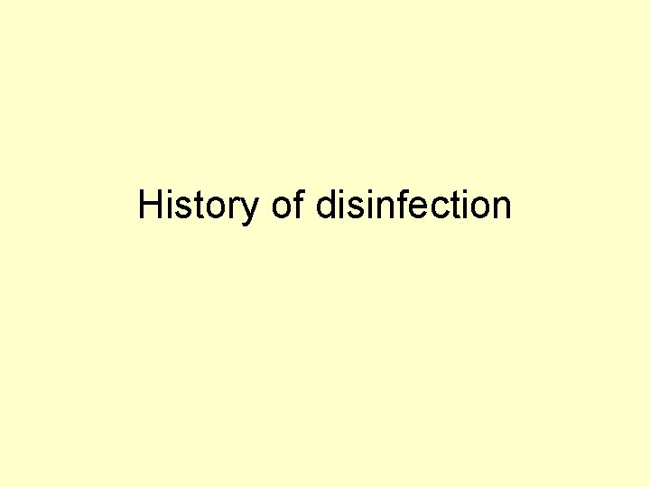 History of disinfection 