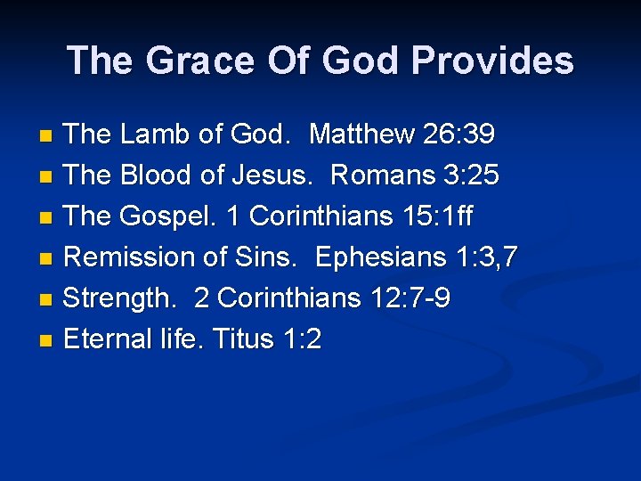The Grace Of God Provides The Lamb of God. Matthew 26: 39 n The