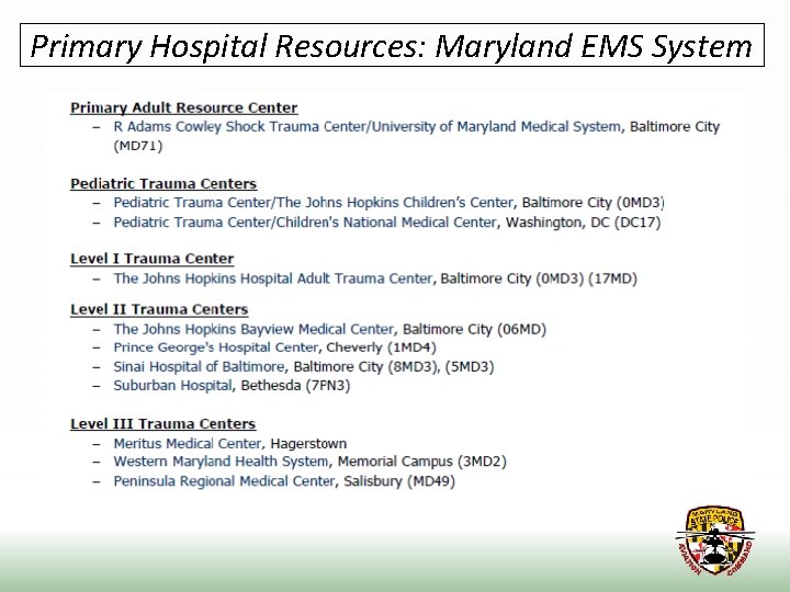 Primary Hospital Resources: Maryland EMS System 