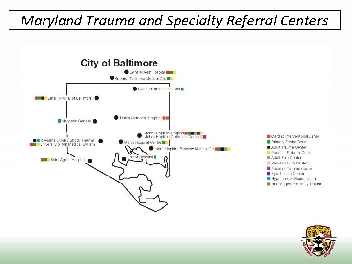 Maryland Trauma and Specialty Referral Centers 