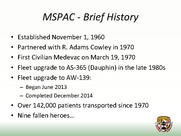 MSPAC - Brief History • • • Established November 1, 1960 Partnered with R.