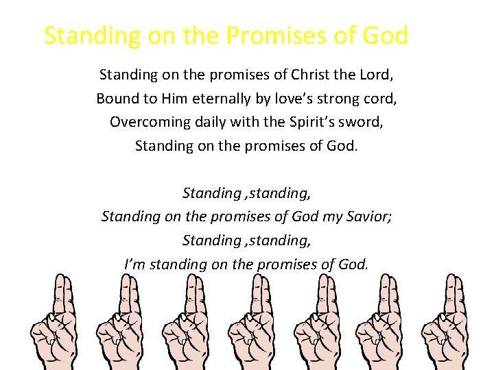 Standing on the Promises of God Standing on the promises of Christ the Lord,