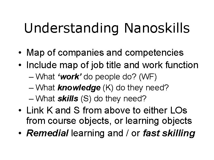 Understanding Nanoskills • Map of companies and competencies • Include map of job title