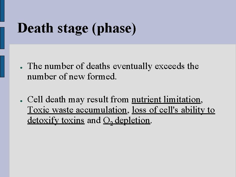 Death stage (phase) ● ● The number of deaths eventually exceeds the number of