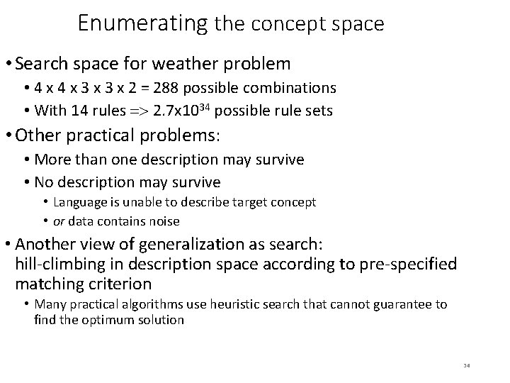 Enumerating the concept space • Search space for weather problem • 4 x 3