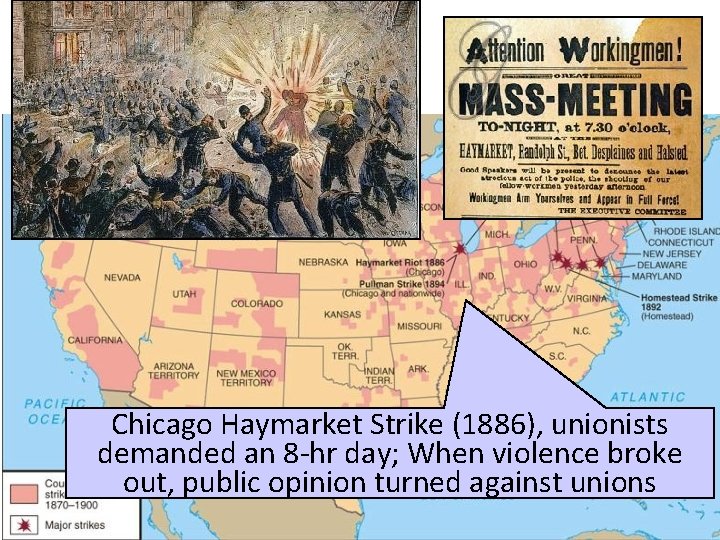 Chicago Haymarket Strike (1886), unionists demanded an 8 -hr day; When violence broke out,