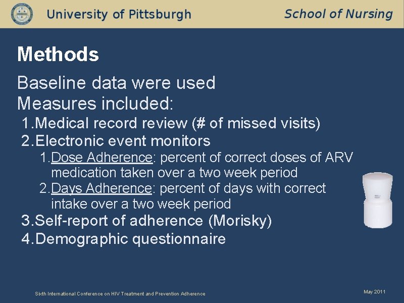 Methods Baseline data were used Measures included: 1. Medical record review (# of missed