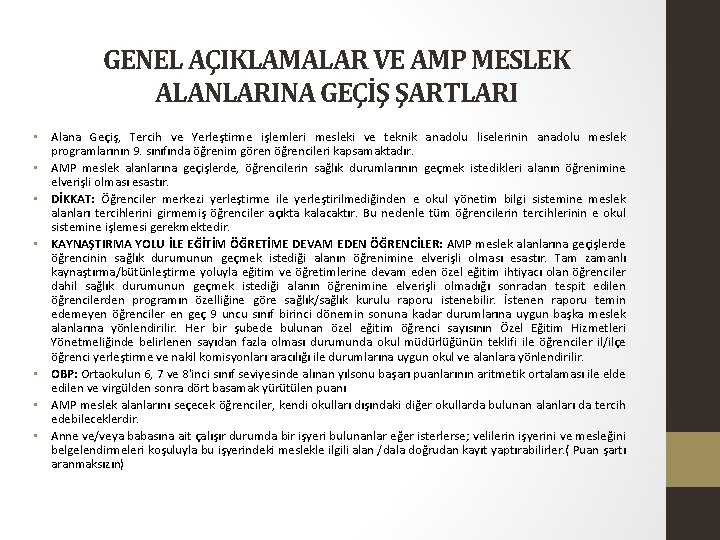 GENEL AÇIKLAMALAR VE AMP MESLEK ALANLARINA GEÇİŞ ŞARTLARI • Alana Geçiş, Tercih ve Yerleştirme