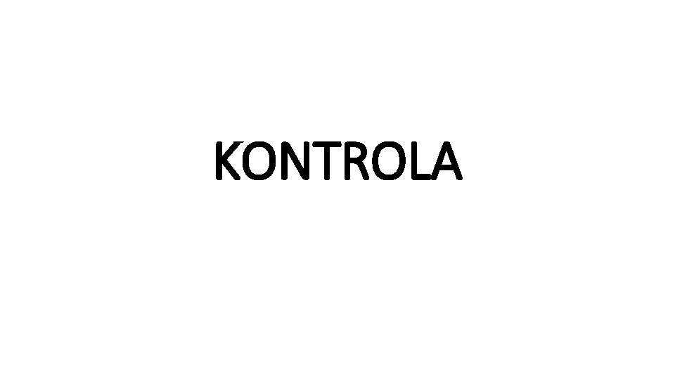 KONTROLA 