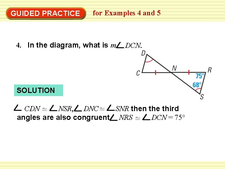 Warm-Up Exercises GUIDED PRACTICE for Examples 4 and 5 4. In the diagram, what