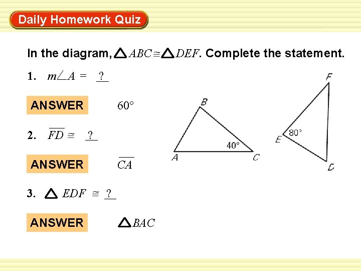 Daily Homework Quiz Warm-Up Exercises In the diagram, 1. m A= ? ANSWER 2.