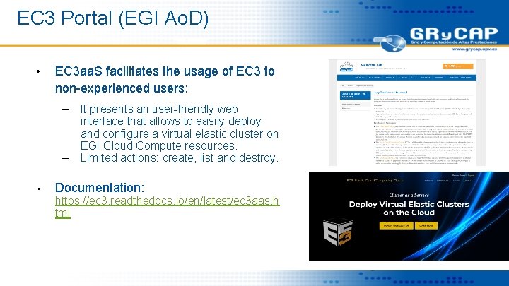 EC 3 Portal (EGI Ao. D) • EC 3 aa. S facilitates the usage