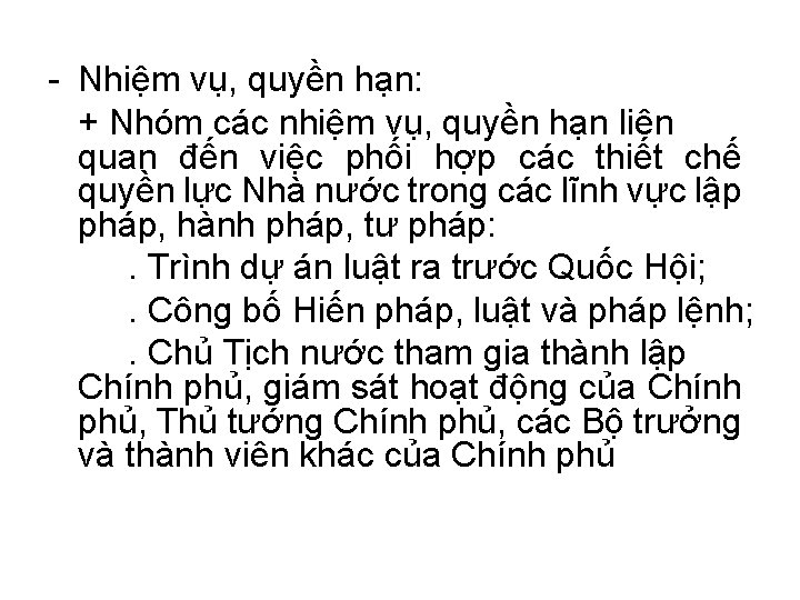 - Nhiệm vụ, quyền hạn: + Nhóm các nhiệm vụ, quyền hạn liên quan