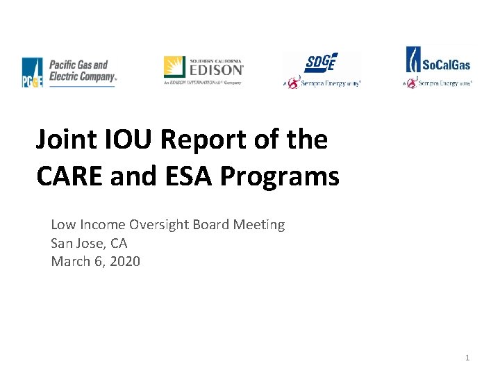 Joint IOU Report of the CARE and ESA Programs Low Income Oversight Board Meeting