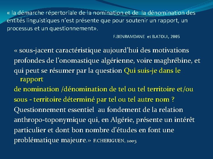  « la démarche répertoriale de la nomination et de la dénomination des entités