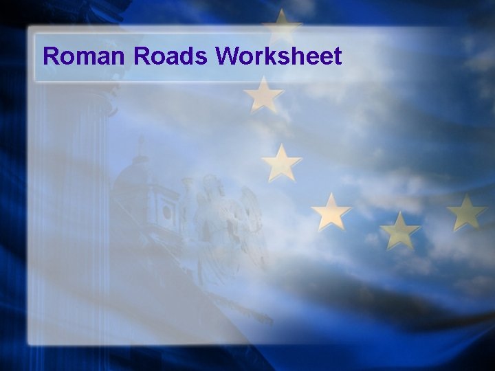 Roman Roads Worksheet 