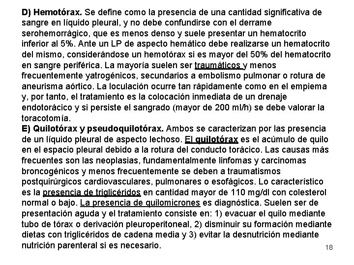 D) Hemotórax. Se define como la presencia de una cantidad significativa de sangre en