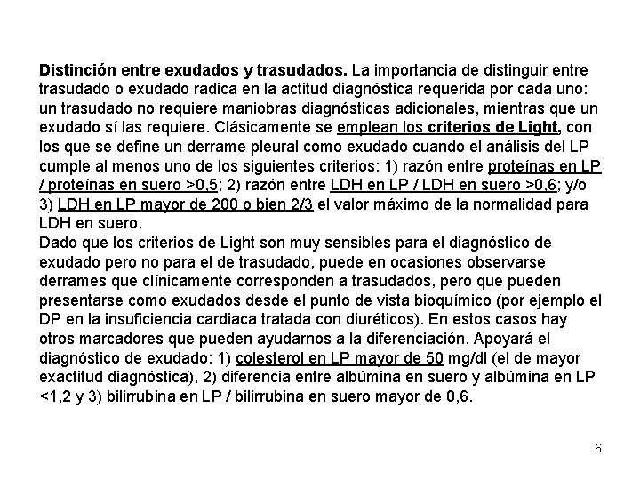 Distinción entre exudados y trasudados. La importancia de distinguir entre trasudado o exudado radica