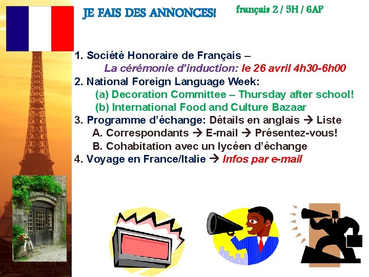 JE FAIS DES ANNONCES! français 2 / 5 H / 6 AP 1. Société