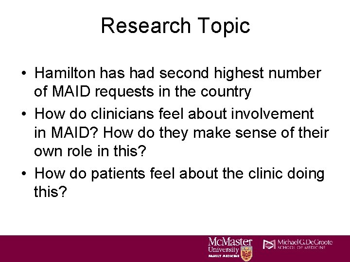 Research Topic • Hamilton has had second highest number of MAID requests in the