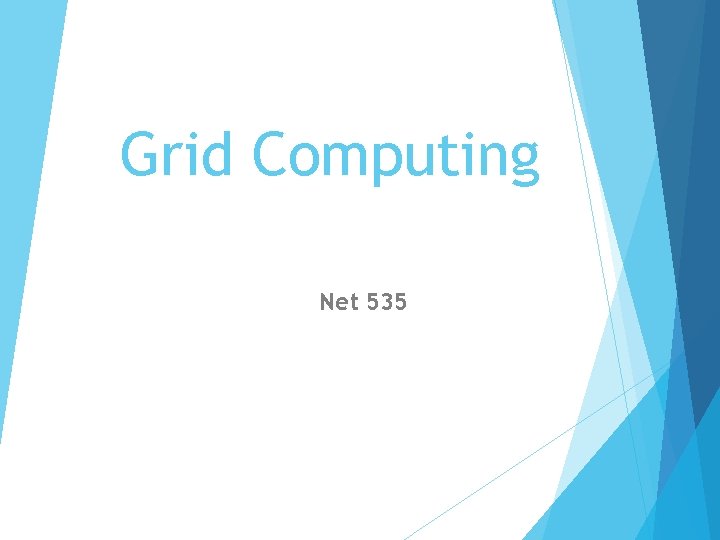 Grid Computing Net 535 