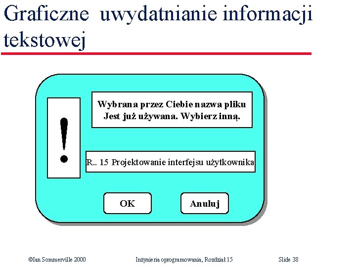 Graficzne uwydatnianie informacji tekstowej ! Wybrana przez Ciebie nazwa pliku Jest już używana. Wybierz