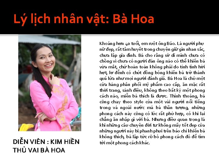 Lý lịch nhân vật: Bà Hoa DIỄN VIÊN : KIM HIỀN THỦ VAI BÀ