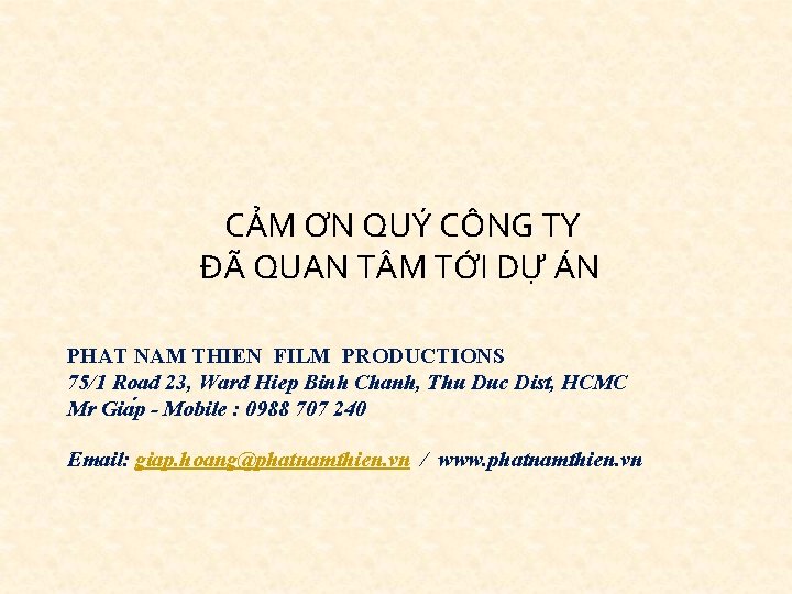 CẢM ƠN QUÝ CÔNG TY ĐÃ QUAN T M TỚI DỰ ÁN PHAT NAM