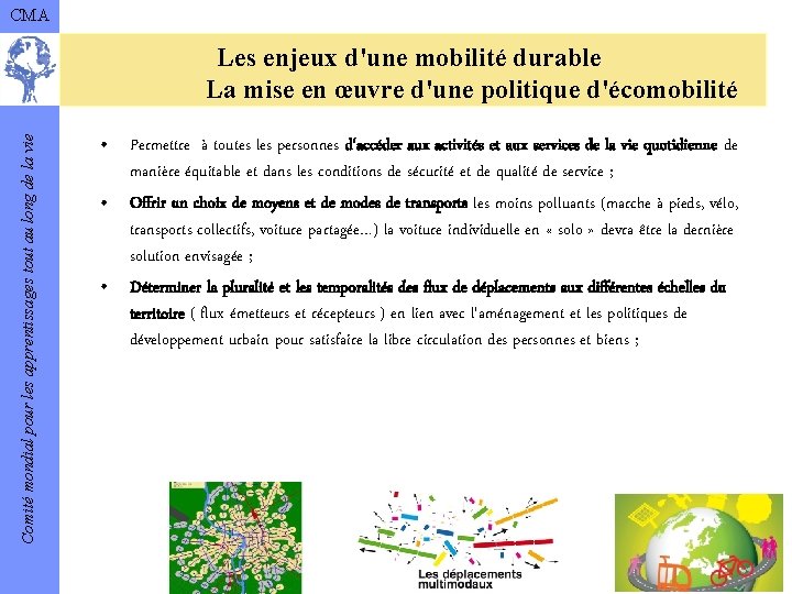CMA Comité mondial pour les apprentissages tout au long de la vie Les enjeux
