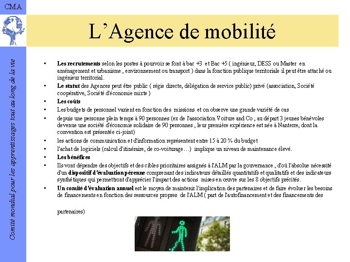 CMA Comité mondial pour les apprentissages tout au long de la vie L’Agence de