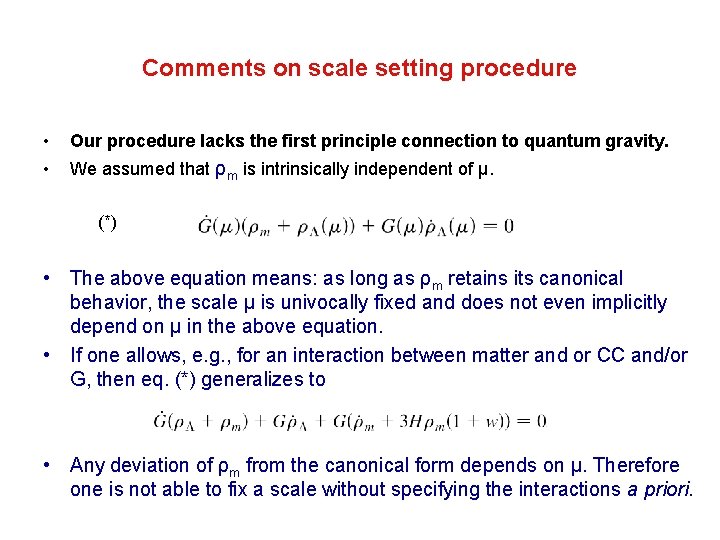 Comments on scale setting procedure • Our procedure lacks the first principle connection to