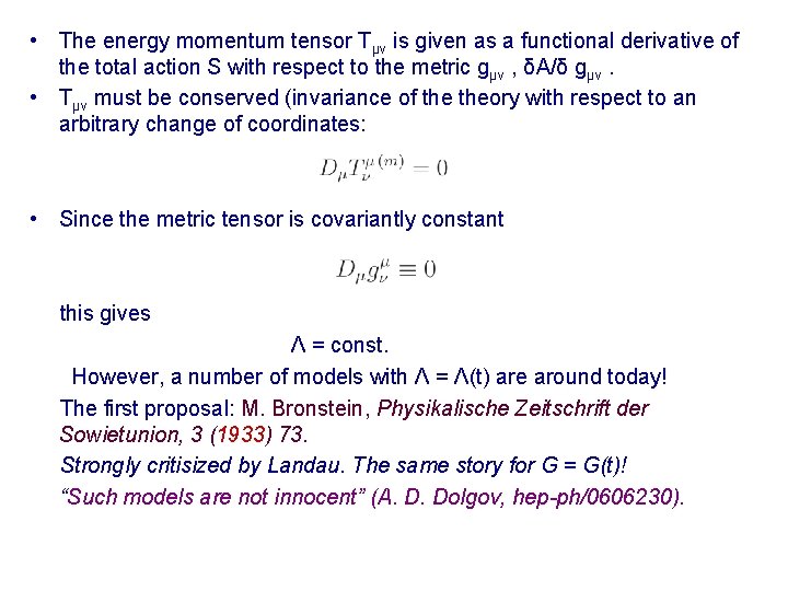  • The energy momentum tensor Tμν is given as a functional derivative of