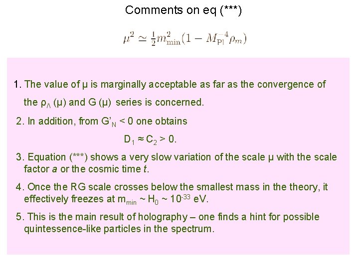 Comments on eq (***) 1. The value of μ is marginally acceptable as far